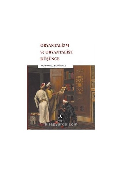 Oryantalizm ve Oryantalist Düşünce