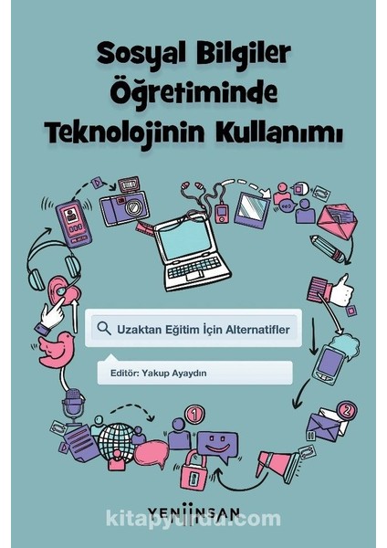 Sosyal Bilgiler Öğretiminde Teknolojinin Kullanımı Uzaktan Eğitim Için Alternatifler