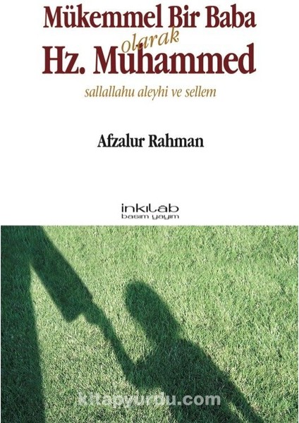 Mükemmel Bir Baba Olarak Hz. Muhammed (S.a.v)