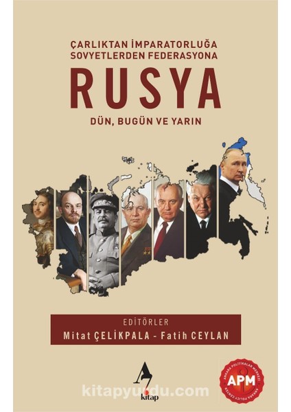 Rusya: Dün, Bugün ve Yarın