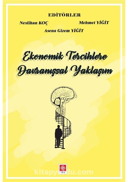 Ekonomik Tercihlere Davranışsal Yaklaşım