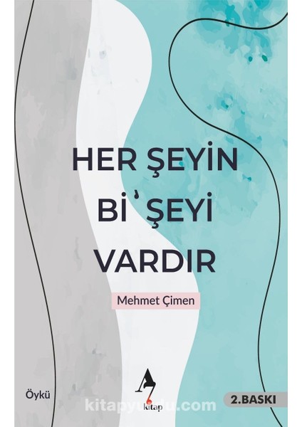 Her Şeyin Bi’ Şeyi Vardır