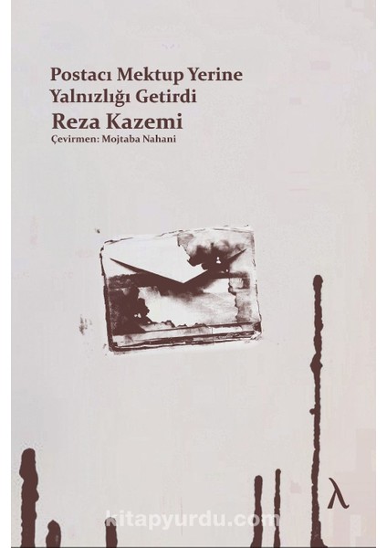 Postacı Mektup Yerine Yalnızlığı Getirdi