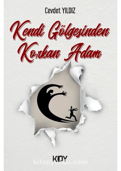 Kendi Gölgesinden Korkan Adam
