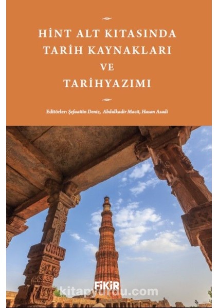 Hint Alt Kıtasında Tarih Kaynakları ve Tarihyazımı