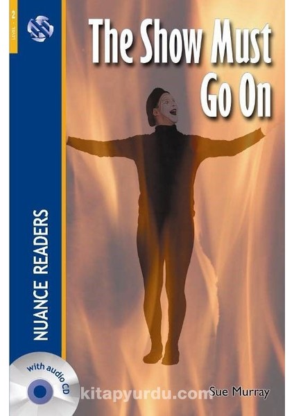 The Show Must Go On +Audio (Nuance Readers Level-2)