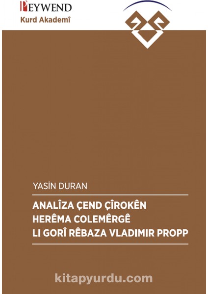 Analîza Çend Çîrokên Herêma Colemêrgê Lı Gorî Rêbaza Vladimir Propp