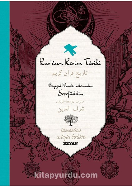 Kur’an-I Kerim Tarihi (Iki Dil (Alfabe) Bir Kitap - Osmanlıca-Türkçe)