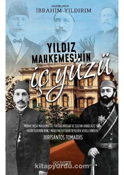 Yıldız Mahkemesinin Iç Yüzü
