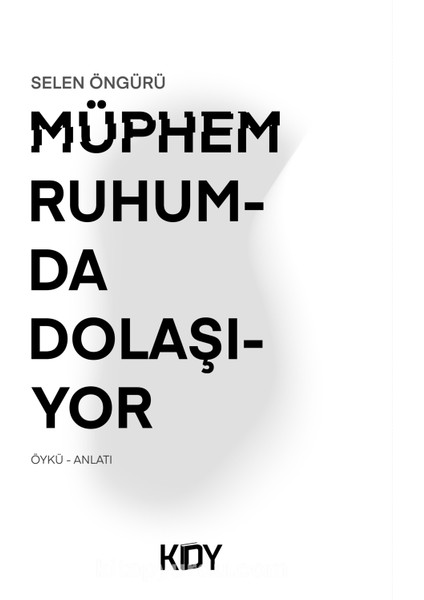 Müphem Ruhumda Dolaşıyor