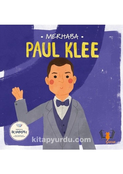 Merhaba Paul Klee / Sanatçıyla Ilk Buluşma