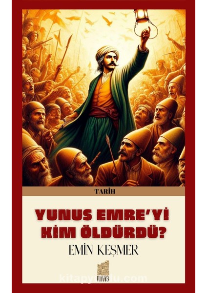 Yunus Emreâ€™yi Kim Öldürdü?