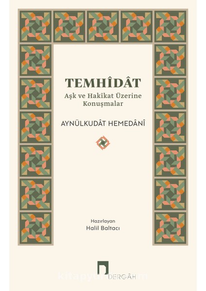 Temhidat Aşk ve Hakikat Üzerine Konuşmalar