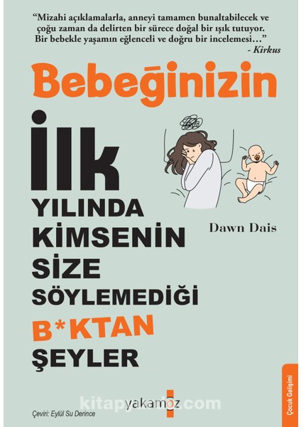 Bebeğinizin Ilk Yılında Kimsenin Size Söylemediği B*ktan Şeyler