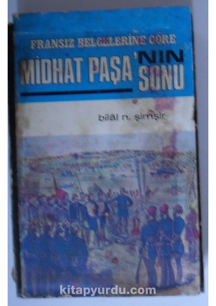 Fransız Belgelerine Göre Midhat Paşanın Sonu 6-F-47