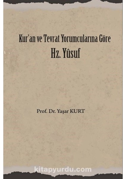Kur'an ve Tevrat Yorumcularına Göre Hz. Yusuf