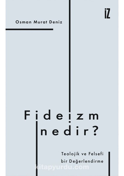 Fideizm Nedir? Teolojik ve Felsefi Bir Değerlendirme