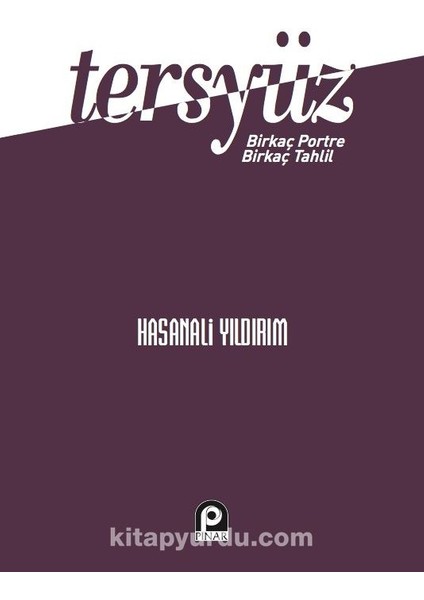 Tersyüz Bir Kaç Portre Bir Kaç Tahlil