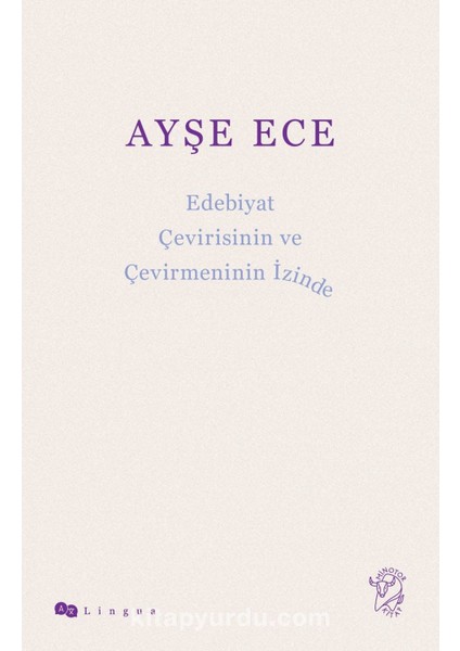 Edebiyat Çevirisinin ve Çevirmeninin Izinde