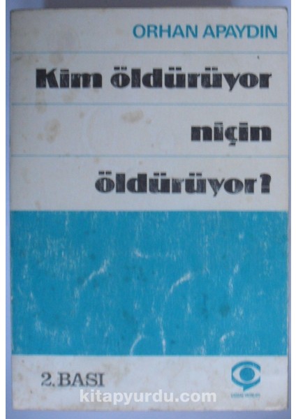 Kim Öldürüyor, Niçin Öldürüyor? (Kod:6-A-33)