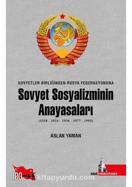 Sovyet Sosyalizminin Anayasaları (1918-1924-1936-1977-1993)