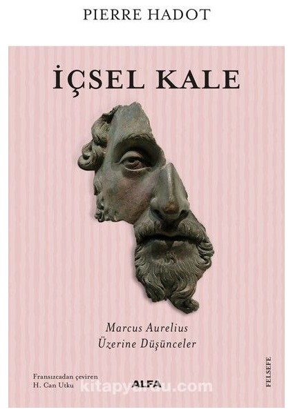Içsel Kale Marcus Aurelius Üzerine Düşünceler