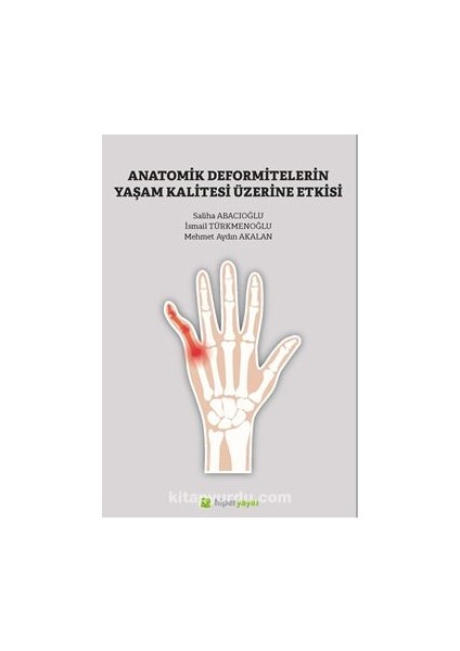 Anatomik Deformitelerin Yaşam Kalitesi Üzerine Etkisi