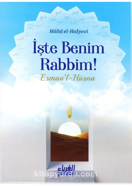Işte Benim Rabbim! Esmau'l Hüsna