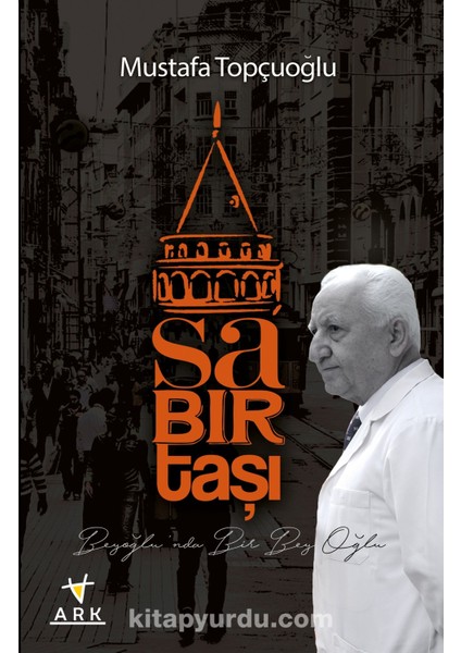Sabır Taşı Beyoğlu'nda Bir Bey Oğlu