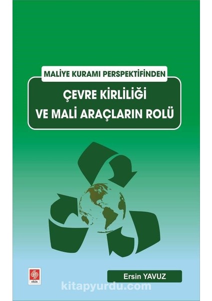 Maliye Kuramı Perspektifinden Çevre Kirliliği ve Mali Araçların Rolü