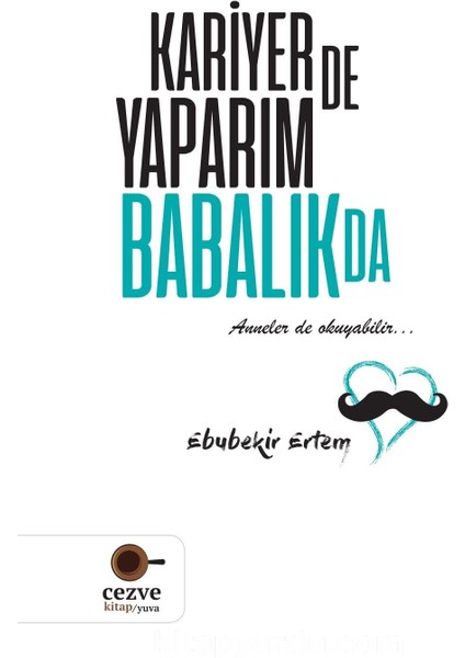 Kariyer De Yaparım Babalık Da