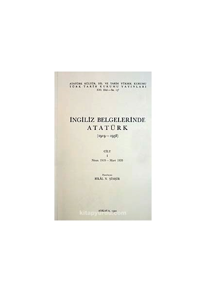 Ingiliz Belgelerinde Atatürk (1.cilt)
