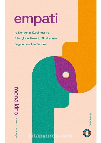 Empati Iç Dengenin Kurulması ve Aile Içinde Huzurlu Bir Yaşamın Sağlanması Için Beş Yol