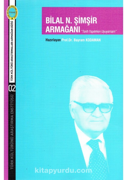 Bilal N. Şimşir Armağanı
