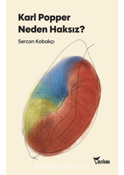 Karl Popper Neden Haksız?