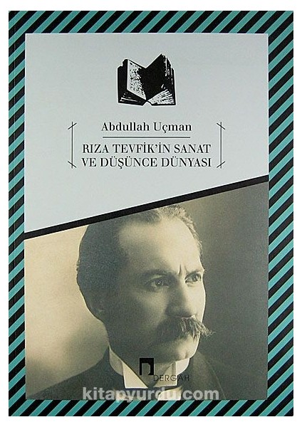 Rıza Tevfik'in Sanat ve Düşünce Dünyası