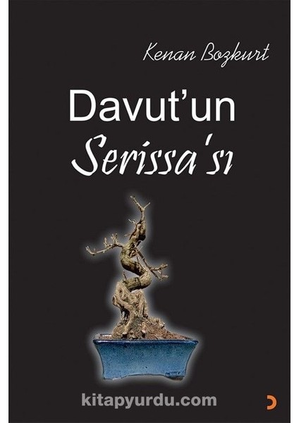 Davut’un Serissa’sı
