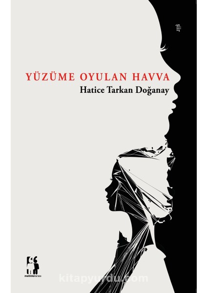 Yüzüme Oyulan Havva