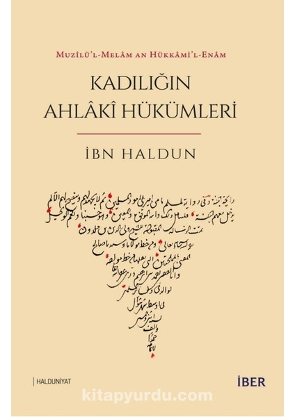 Muzîlü’l-Melam An Hükkami’l-Enam - Kadılığın Ahlakî Hükümleri