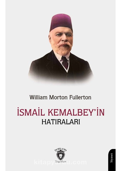 Ismail Kemal Bey’in Hatıraları