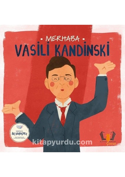 Merhaba Vasili Kandinski / Sanatçıyla Ilk Buluşma