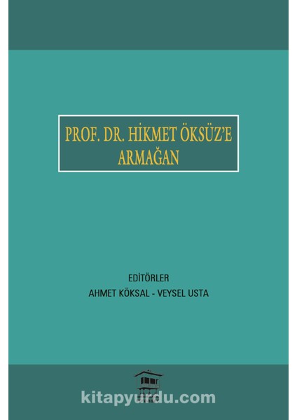 Prof. Dr. Hikmet Öksüz’e Armağan