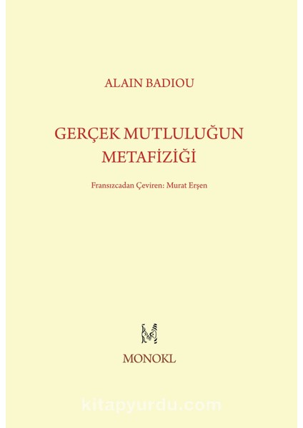 Gerçek Mutluluğun Metafiziği