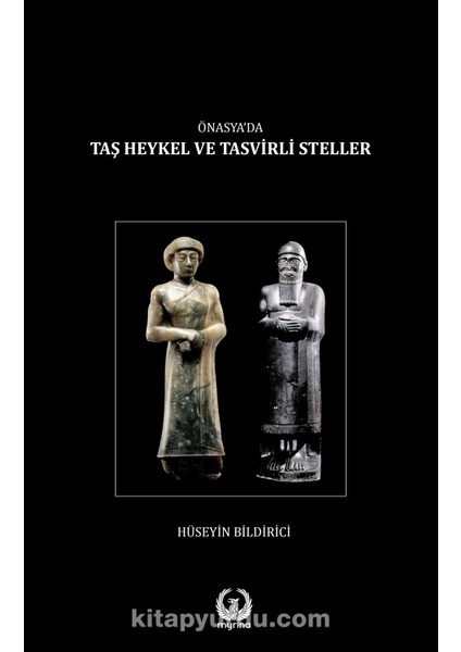 Önasya’da Taş Heykel ve Tasvirli Steller (Karton Kapak)