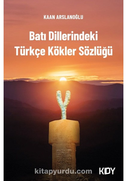 Batı Dillerindeki Türkçe Kökler Sözlüğü