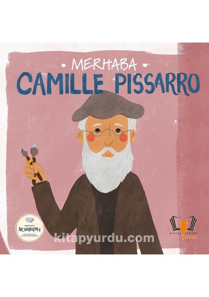 Merhaba Camille Pissarro / Sanatçıyla Ilk Buluşma