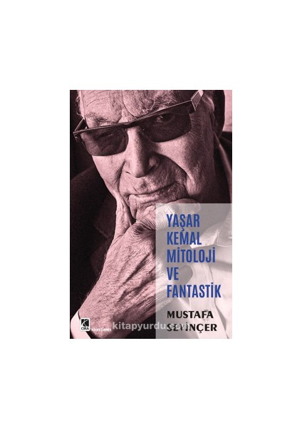 Yaşar Kemal Mitoloji ve Fantastik