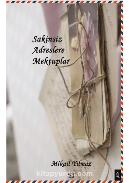 Sakinsiz Adreslere Mektuplar