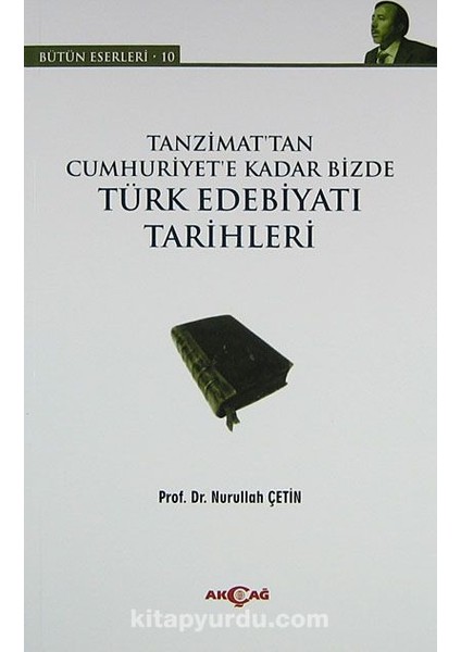 Tanzimat'tan Cumhuriyet'e Kadar Bizde Türk Edebiyatı Tarihleri