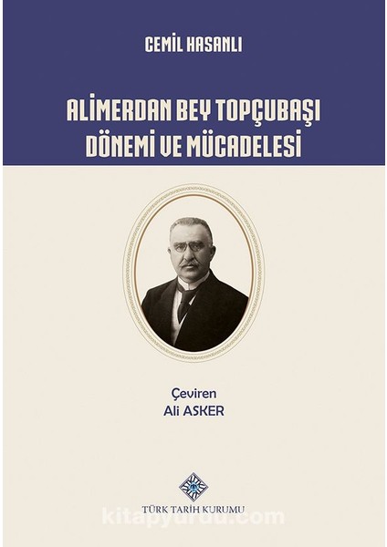 Alimerdan Bey Topçubaşı Dönemi ve Mücadelesi